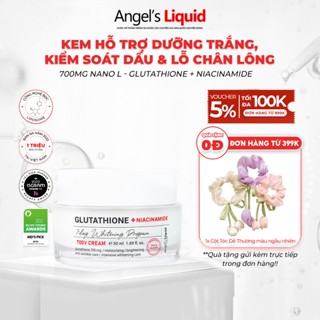 Kem Dưỡng Trắng Se Khít Lỗ Chân Lông Angel's Liquid Glutathione +Niacinamide Whitening Cream 50ml 