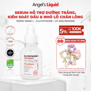  Serum Dưỡng Trắng Se Khít Lỗ Chân Lông Angel's Liquid Glutathione + Niacinamide Ampoule 30ml 