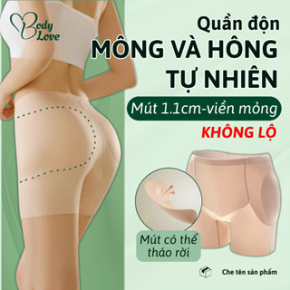  Quần độn mông và hông TỰ NHIÊN quần độn hõm mông miếng mút dày 1.1cm viền mỏng không lộ chất su mịn tàng hình-Body Love 