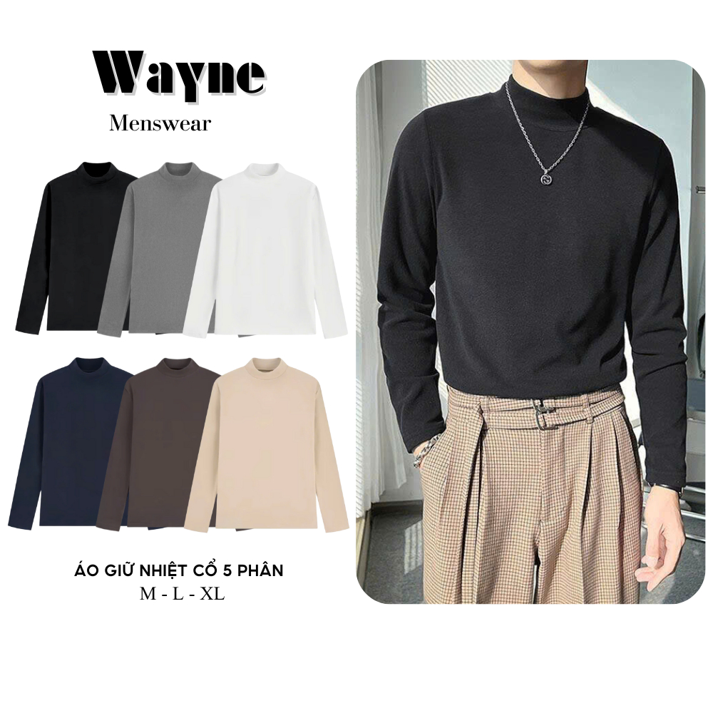 Áo Giữ Nhiệt Nam Cao Cổ Wayne, Áo Dài Tay Nỉ Lông Cáo Co Giãn Mềm Mại Giữ Nhiệt Tốt Menswear