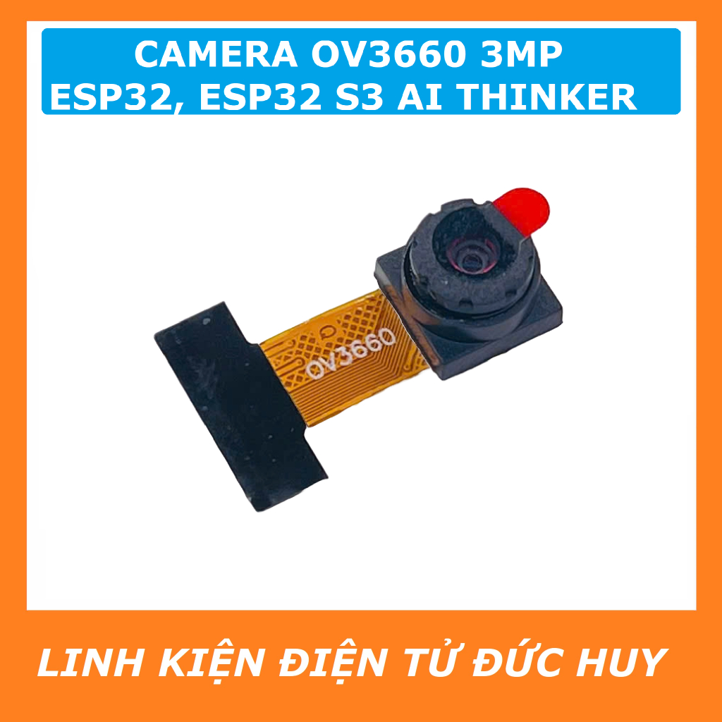 CAMERA OV3660 3MP ESP32 CAM AI THINKER (chỉ camera)