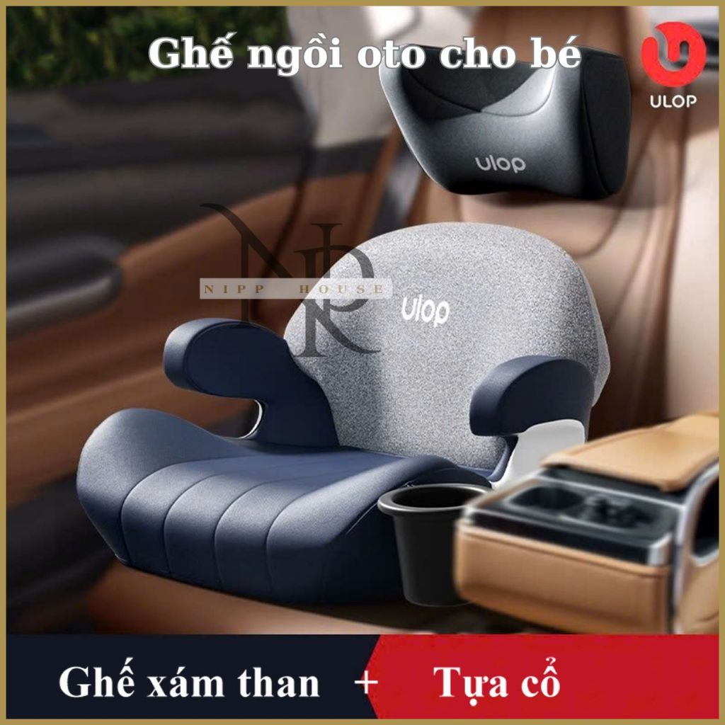 Ghế Nâng An Toàn Ô Tô ULOP Dành Cho Trẻ 3–12 Tuổi, Ghế Ngồi Oto Trẻ Em, ghế trẻ em ngồi khi đi oto, 