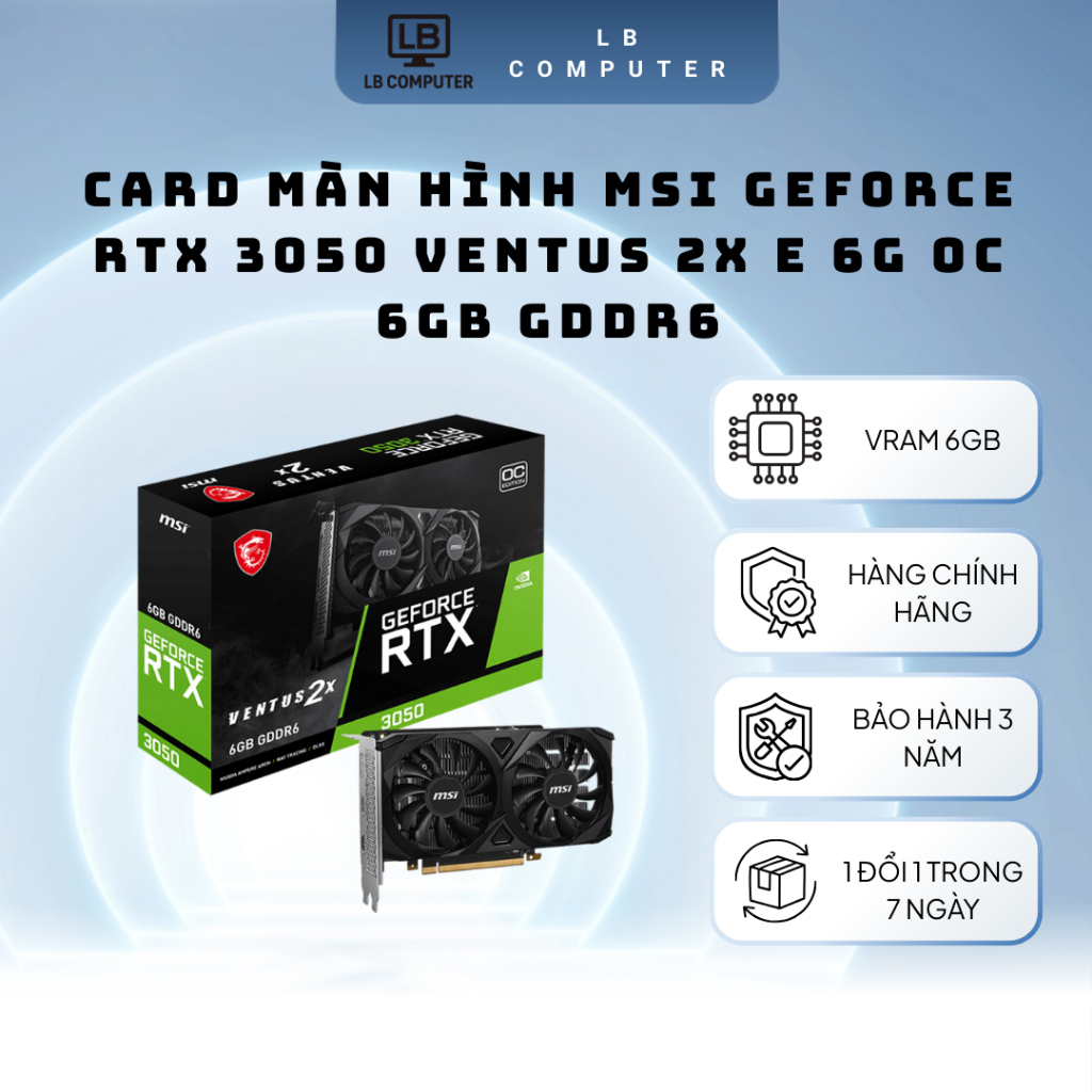 Card Màn Hình VGA MSI GeForce RTX 3050 VENTUS 2X E 6G OC 6GB GDDR6-NEW BH36T
