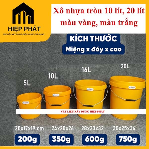 Xô nhựa tròn kiểu thùng sơn 10 lít , 20 lít,  dùng đựng nước đựng gạo, nhựa PP màu trắng, vàng (KHÔN
