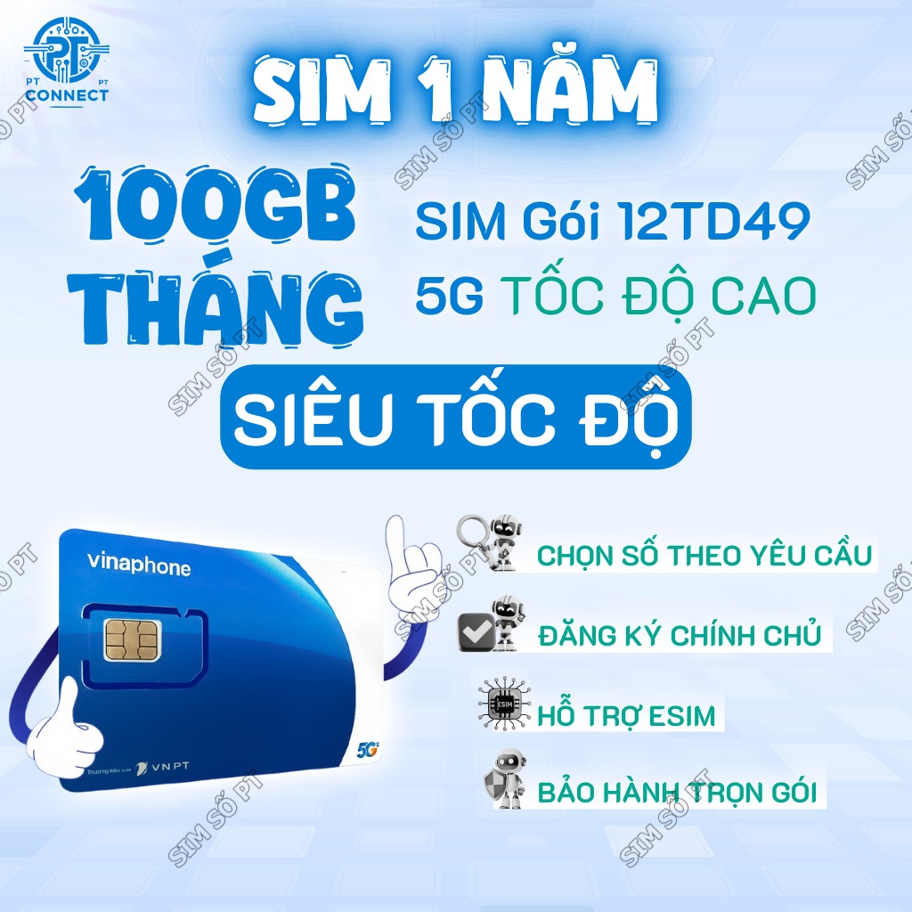 Sim 5G 100GB/Tháng 12TD49 Vinaphone – 12 Tháng – Hỗ Trợ eSIM – Tốc Độ Cao – Sóng Ổn Định