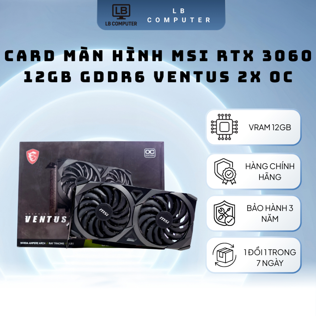 Card Màn Hình VGA MSI RTX 3060 12GB GDDR6 Ventus 2X OC Chính hãng-New-BH36t