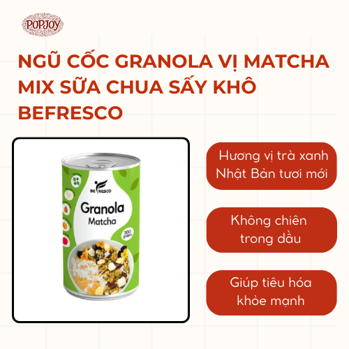 Ngũ Cốc Granola Vị Matcha Mix Sữa Chua Sấy Khô Befresco