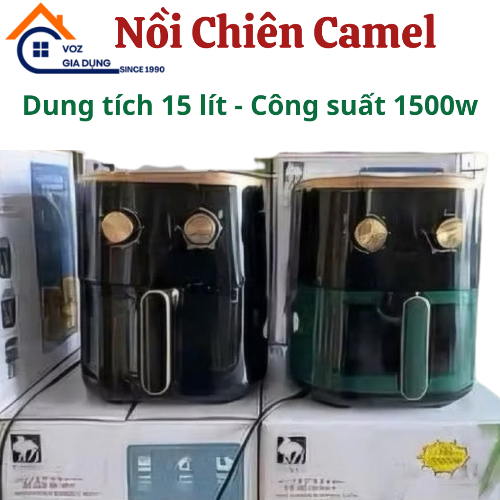 Nồi chiên không dầu , nồi chiên không dầu camel 15 lít công suất 1500w bảo hành 12 tháng