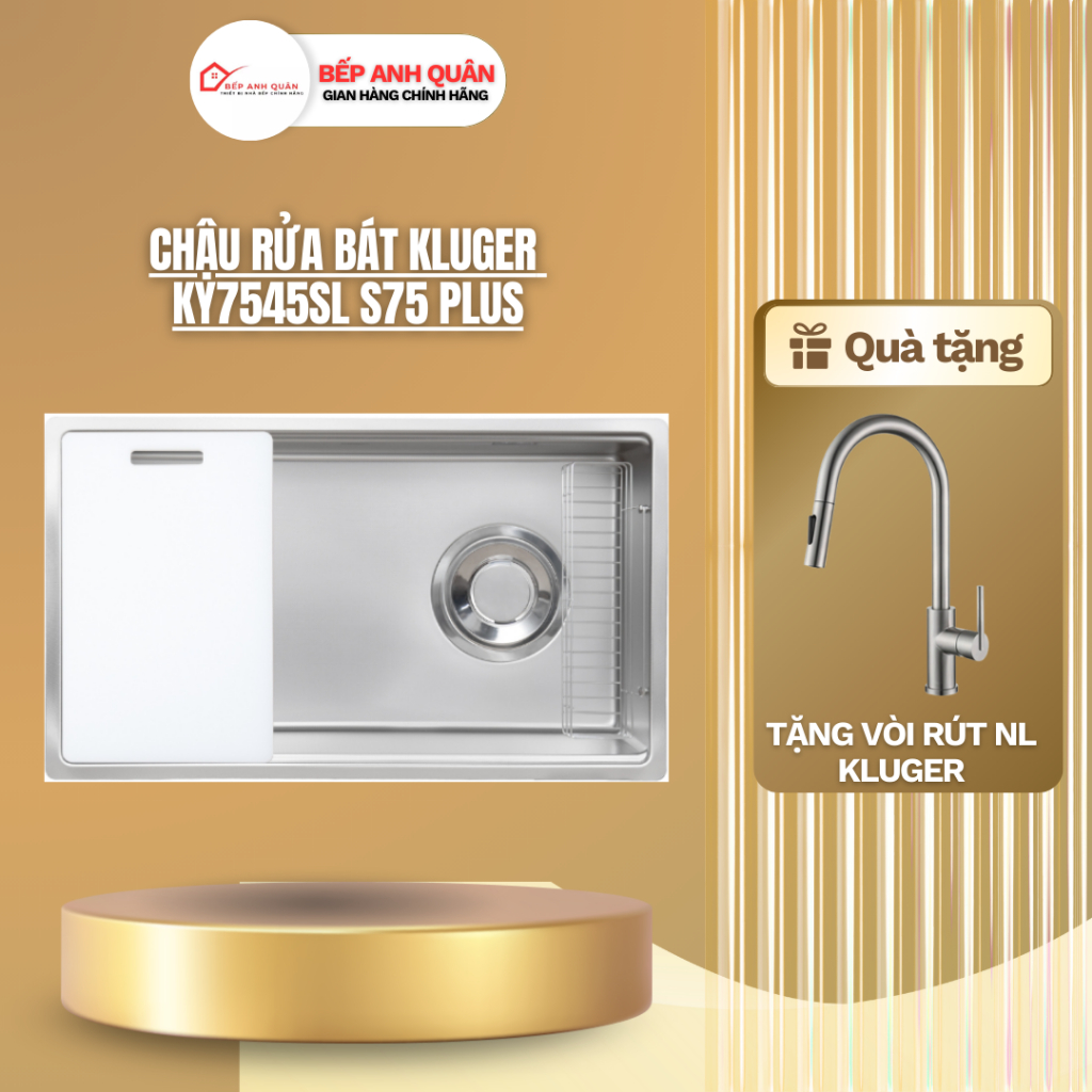 Chậu rửa bát Kluger KY7545SL  S75 Plus | HÀNG CHÍNH HÃNG