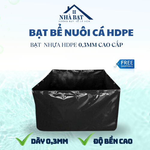 Bể bạt HDPE 0.3mm, 0.5mm Bể bạt nuôi cá HDPE, nhận size nhỏ theo yêu cầu.