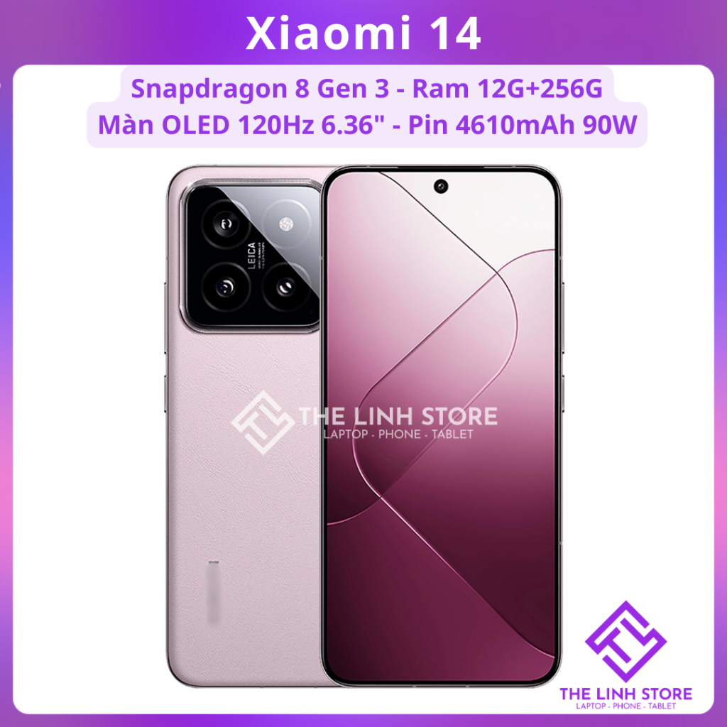 Điện thoại Xiaomi 14 màn OLED 120Hz - Snapdragon 8 gen 3