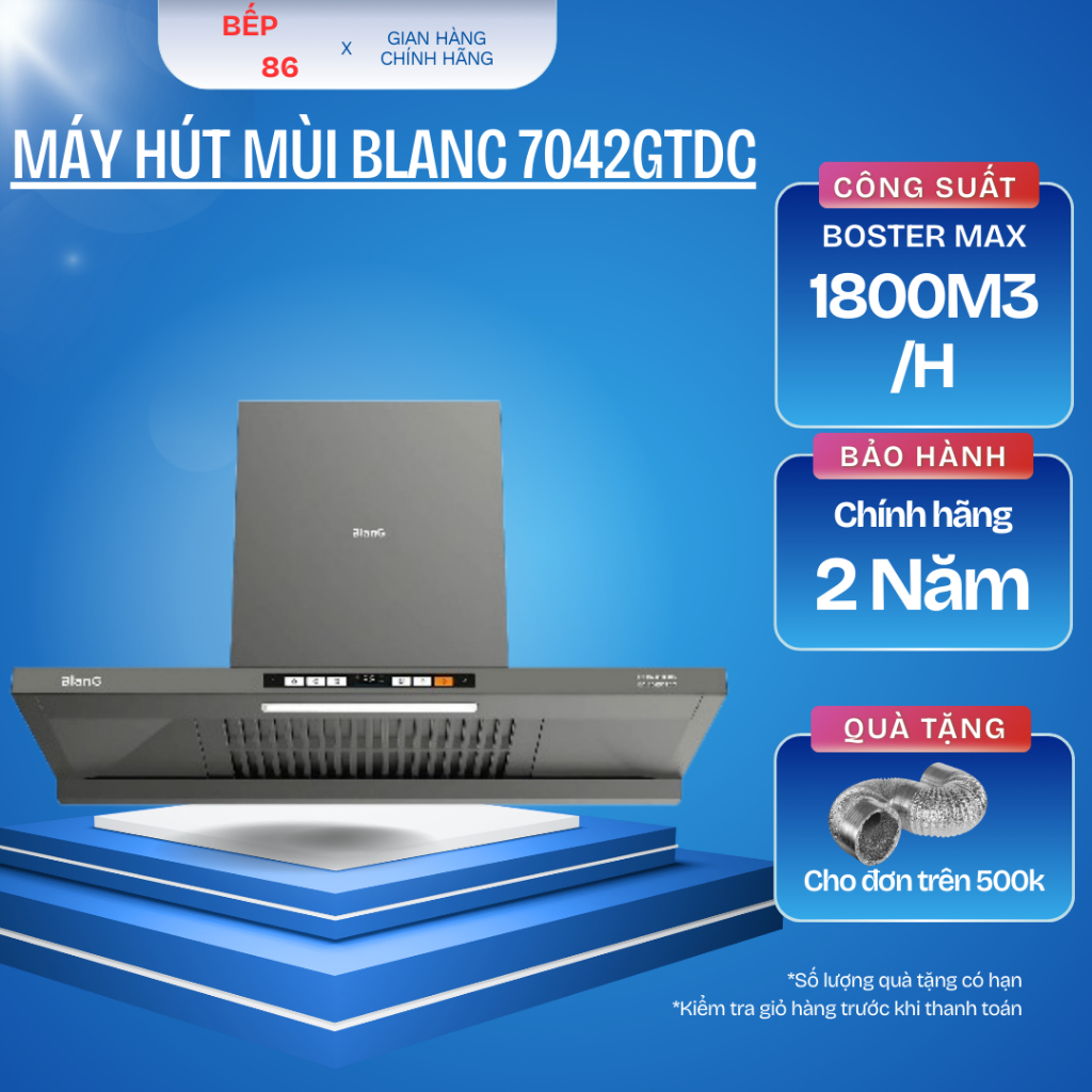 Máy Hút Mùi Tự Làm Sạch BLANC 7042GTDC / 7542GTDC/ 9042GTDC