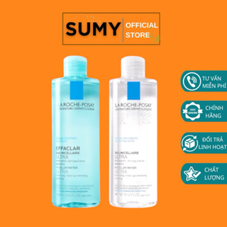  Nước Tẩy Trang La Roche Posay Effaclar Micellar Water Ultra cho da dầu da nhạy cảm 400ml - SUMY 