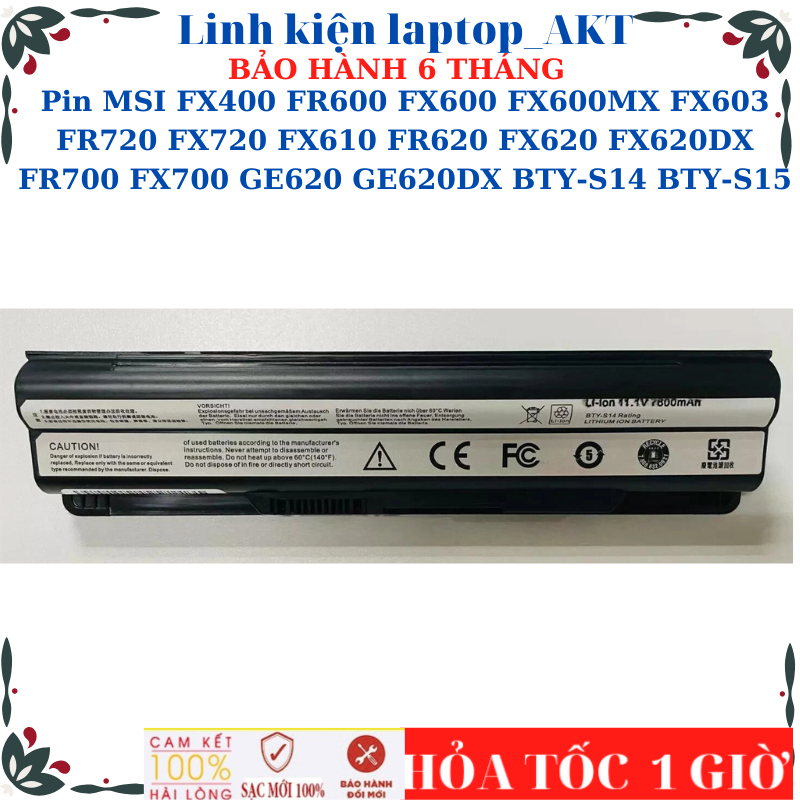 Pin MSI FX400 FR600 FX600 FX600MX FX603 FR720 FX720 FX610 FR620 FX620 FX620DX FR700 FX700 GE620 GE62