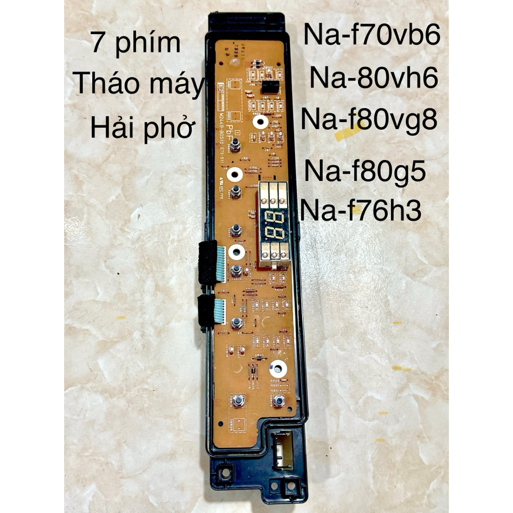 bo mạch máy giặt pana  7 phím tháo máy zin na-f70vb6 na-f80vh6 na-f80vg8 na-f80g5 na-f76h3