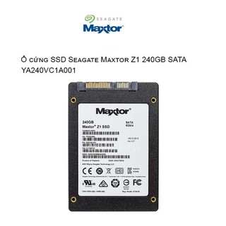 Ổ cứng ssd 240gb seagate maxtor z1 2.5" sata 3 chính hãng - vp max