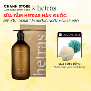   sẵn giao  Sữa tắm hương nước hoa Hetras 1013ml CHANH COSMETICS 