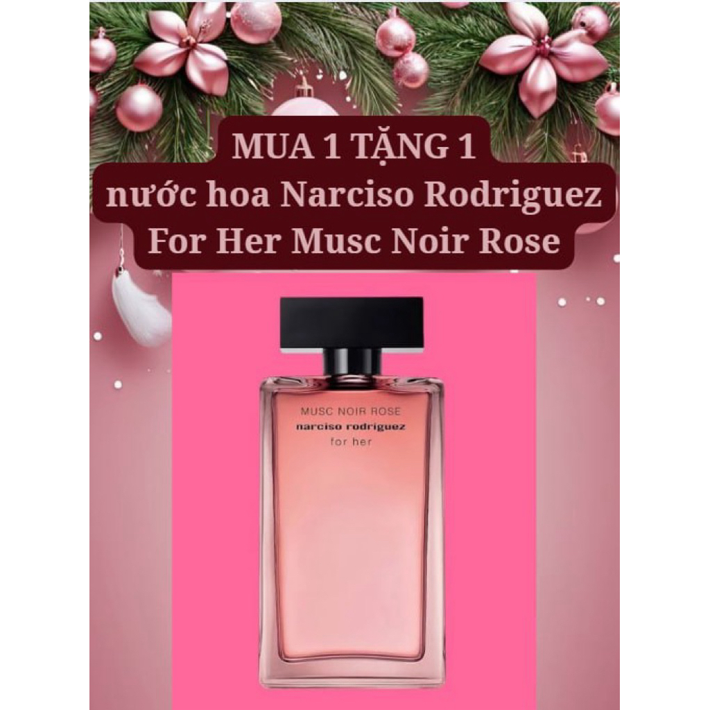 MUA 1 TẶNG 3 - CHIẾT 10ML - Narciso Rodriguez Musc Collection Intense For Her