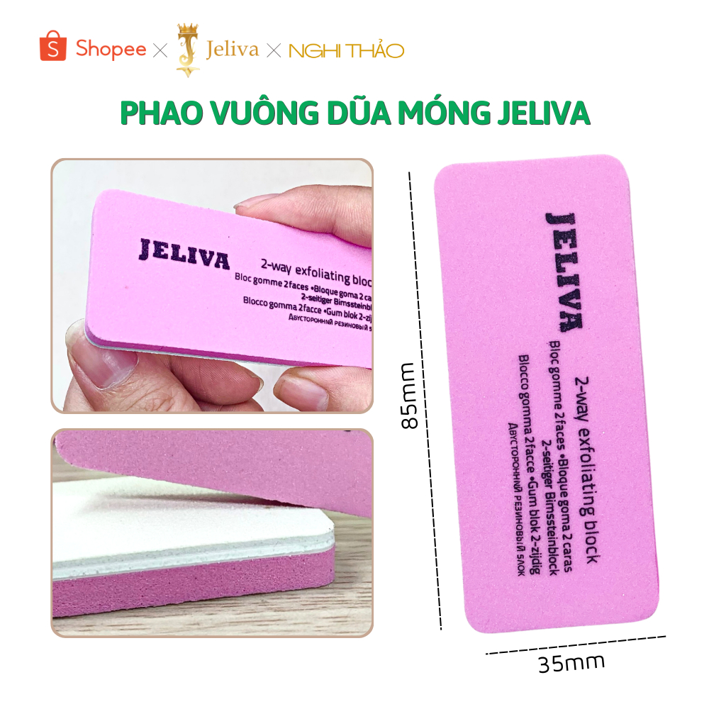 Phao vuông dũa móng JELIVA Nghi Thảo