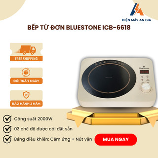 Bếp Từ Đơn BlueStone ICB-6618 2000W – Điều Khiển Cảm Ứng Tiếng Việt, Nút Vặn Cơ Học – FEB