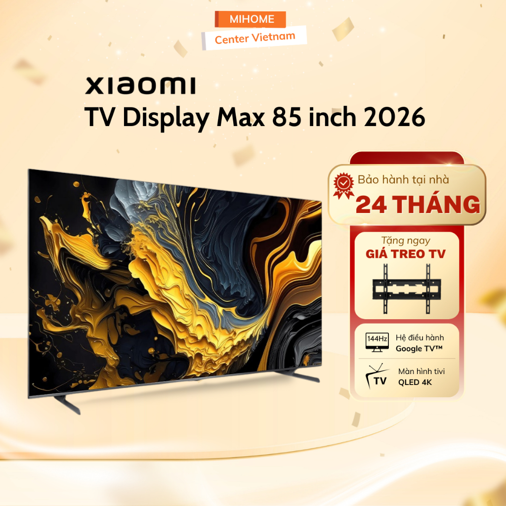Tivi Xiaomi Smart Display Max 85 Inch 2025 - Màn Hình 4K, 144Hz - Bảo Hành Chính Hãng 2 Năm Tại Nhà