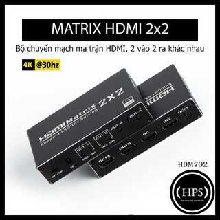 Bộ chuyển mạch ma trận HDMI 2x2 hỗ trợ EDID 1.4, Matrix HDMI 4k30hz cho máy tính- HPS HDM702