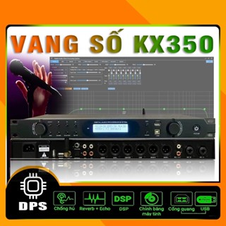  Vang số JBI KX350 Model 2025 Sẵn Phần Mềm Tích hợp EQ Số Cấp Chống Hú  Rít Tuyệt Đối -Có Reverb + Echo Sử Dụng Chip DSP 