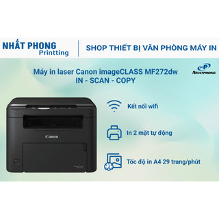 Máy in laser đen trắng Canon MF272dw (A4/A5/ In/ Copy/ Scan/ Đảo mặt/ USB/ LAN/ WIFI)