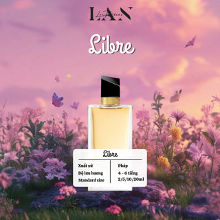 Nước Hoa Chiết L.i.b.r.e EDP, Tinh Dầu Nước Hoa Nữ LAN PERFUME Phong Cách Nữ tính, Sang trọng, Thanh lịch