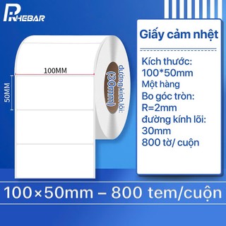 Rhebar Giấy In Tem Nhiệt  - Tem Nhãn Decal Nhiệt 100mm x 50mm - Cuộn Tem Ship, Tem Barcode