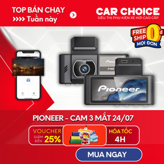  Camera Hành Trình Ô Tô 3 Mắt Trước Trong Sau Pioneer Ghi Hình 4K Quay Đêm Sắc nét 