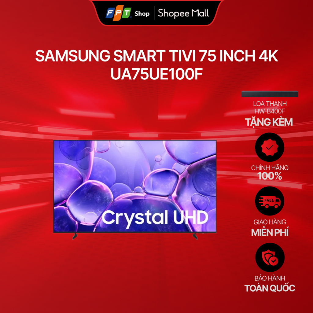 [Tặng Loa Thanh B-Series HW-B400F 2.0] Samsung Smart Tivi 75 inch 4K UA75UE100F