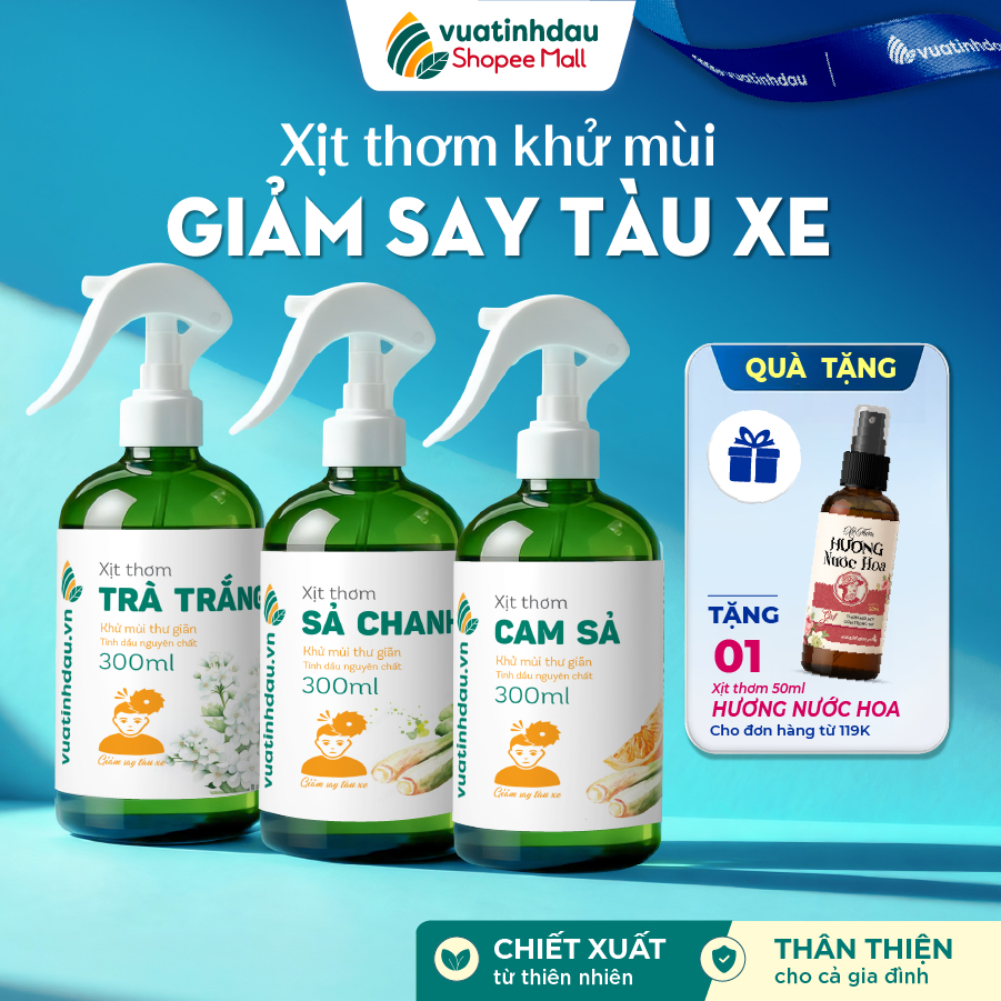 Tinh Dầu Xịt Thơm Khử Mùi Chống Say Tàu Xe VUATINHDAU 100ml/300ml/500ml Nước Hoa Thơm Xe Hơi, Ô Tô