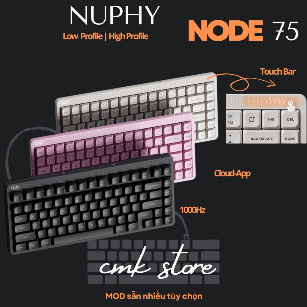 (sẵn tùy màu) Bàn Phím Cơ Low Profile | Normal Profile - Nuphy Node75 | Node 100 - Touch Bar Độc Đáo