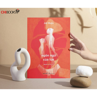 Sách: Ngôn ngữ của lửa - Jidi Majia