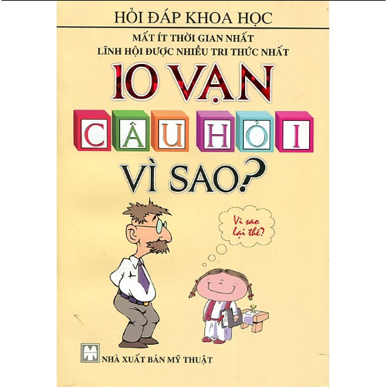 Sách 10 Vạn Câu Hỏi Vì Sao