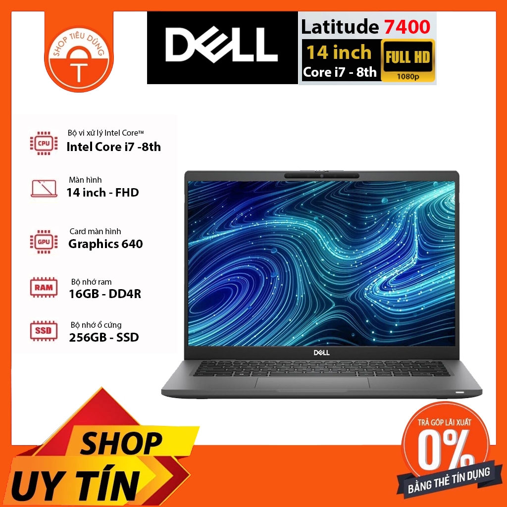 [Rẻ nhất] Laptop Dell 7400 Core i7 -8665U /Ram 16Gb/SSD 256Gb, FHD Mới 99%