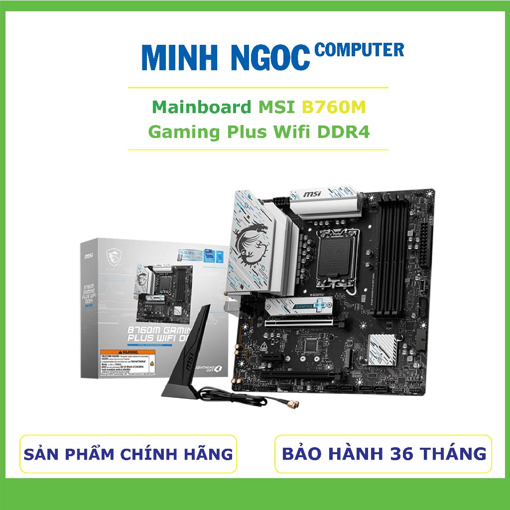 Mainboard MSI B760M GAMING PLUS WIFI DDR4 ( Intel B760, Socket LGA 1700, DDR4 128GB, Micro-ATX) | Bả