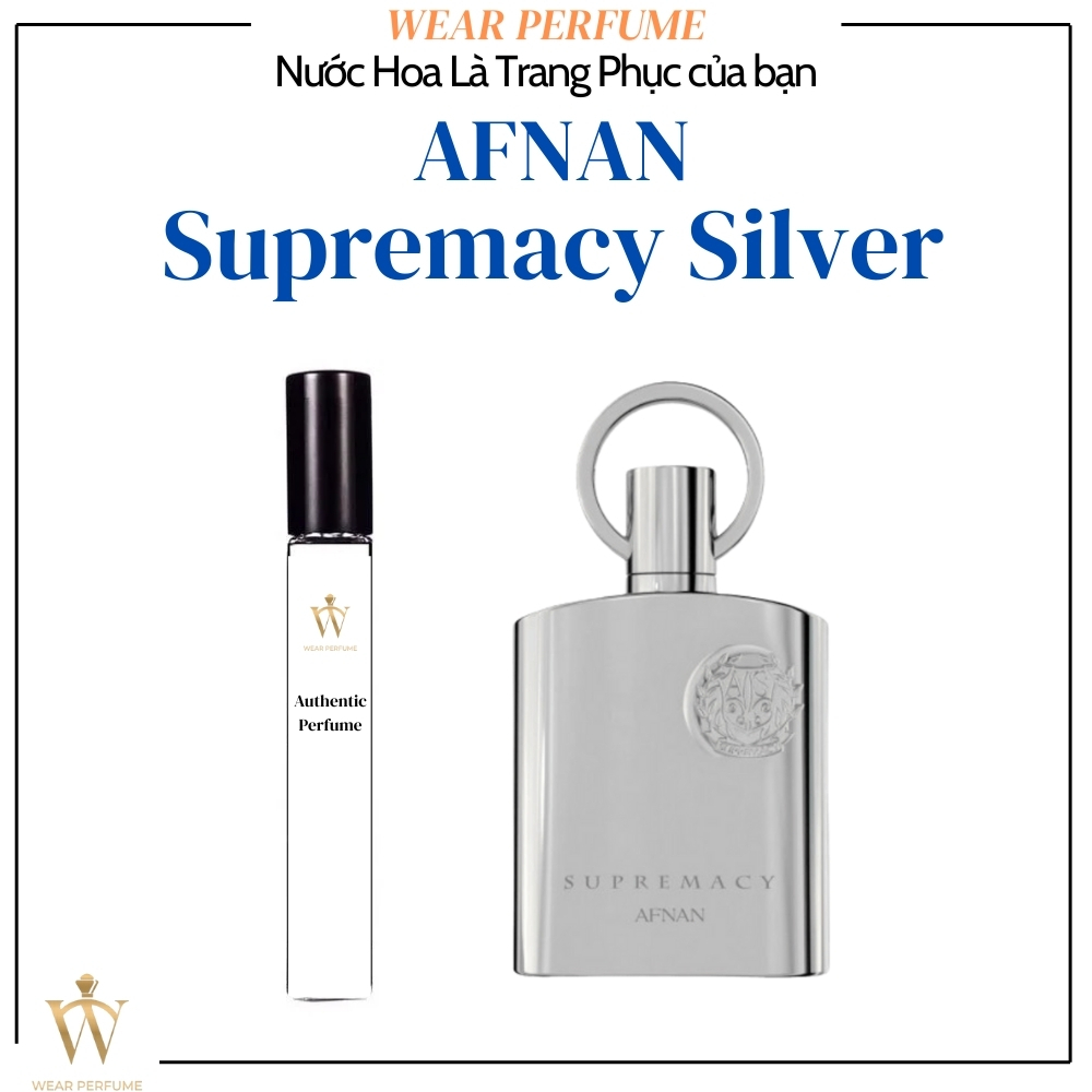 Fullsize 100ML - Nước hoa nam Afnan Supremacy Silver - Wear Perfume