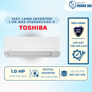 [Chỉ Giá Máy] Máy lạnh Toshiba 1HP Inverter RAS-H10S5KCV2G-V – Tiết kiệm điện - Hàng chính hãng