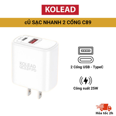Củ Sạc Nhanh KOLEAD C89 25W – 2 Cổng USB & Type-C, Sạc Nhanh An Toàn, Tương Thích Với Mọi Thiết Bị