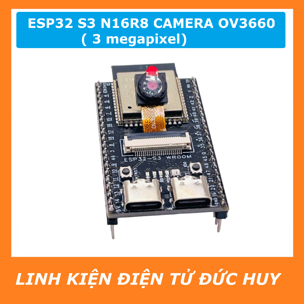 ESP32 S3 WROOM N16R8 WIFI TÍCH HỢP CAMERA 3MP OV3660