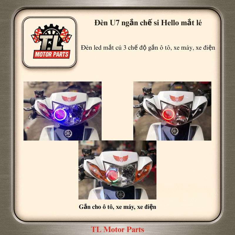 Đèn LED U7 Mắt Cú 3 Chế Độ – U7 Ngắn Chế Mắt Lé Hello Si Gắn Xe Máy, Ô Tô, Xe Điện – Giá 1 Bóng Đơn