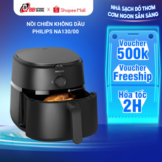 Nồi Chiên Không Dầu Philips NA130/00 (6.2L) Công nghệ RapidAir, 12 Chức Năng Nấu - Bảo Hành 2 Năm