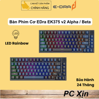  Bàn Phím Cơ EDra EK375 v2 Alpha   Beta   Switch: Linear Custom   Chính Hãng 