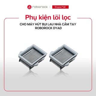 Lõi lọc cho máy hút bụi lau nhà cầm tay Roborock Dyad Pro Dyad Pro Combo Dyad Air Dyad Air Combo 