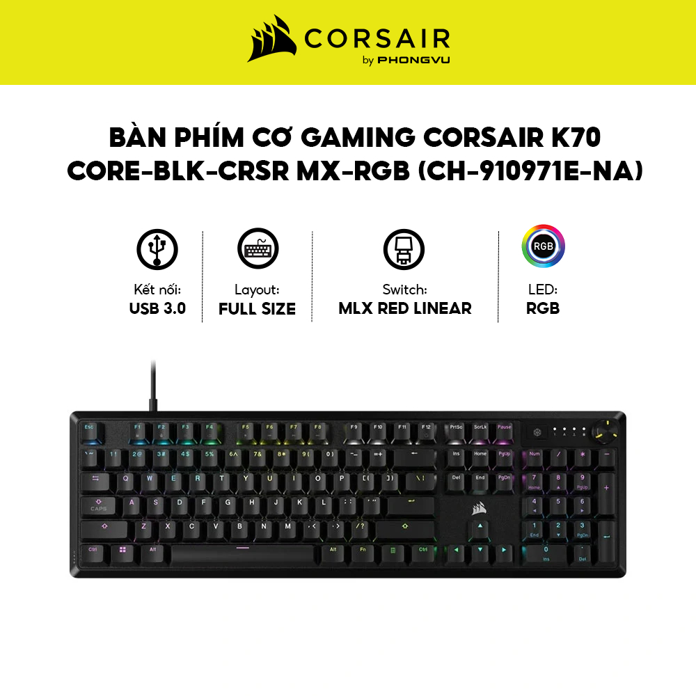 Bàn Phím Cơ Gaming Corsair K70 CORE RGB - Switch Corsair MLX Red, Phím Xoay Đa Năng - BH 24 Tháng