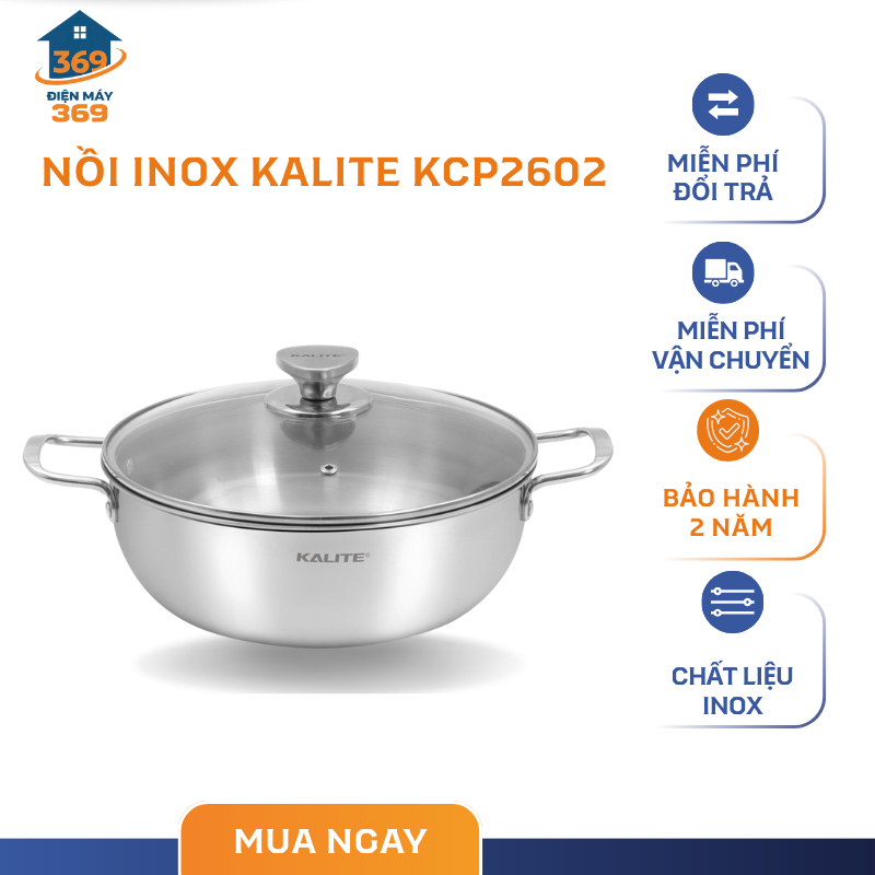 Nồi Inox Đa Năng Kalite KCP2602 – Inox 304 Liền Khối 3 Lớp – SMC