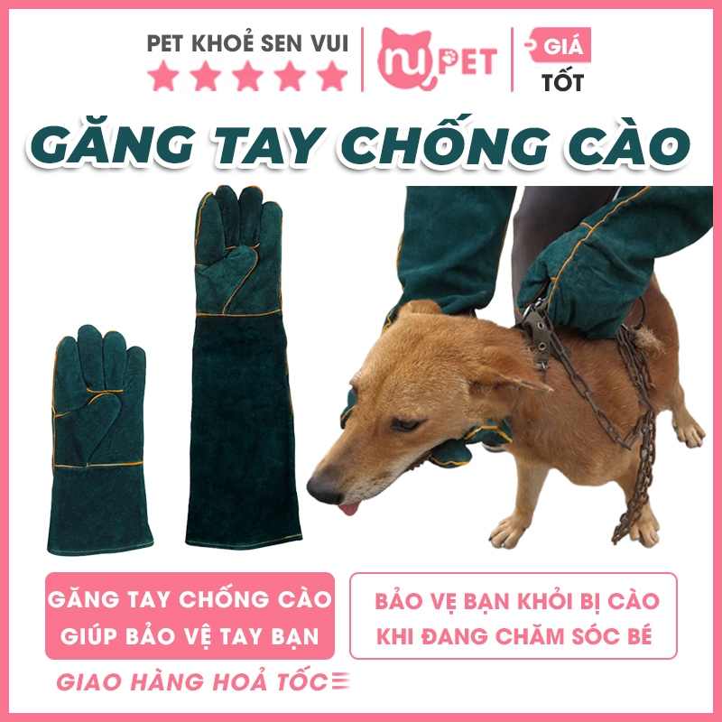 Găng tay chống cào Nupet giúp bảo vệ bạn khỏi bị chó mèo cào | Đồ bảo vệ tay khi chăm sóc chó mèo dữ