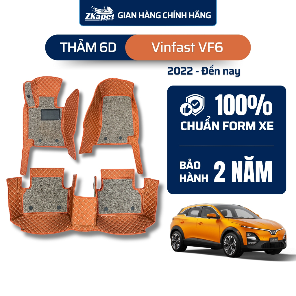 Thảm lót sàn ô tô 6D Vinfast VF6 2022 - Đến nay ZKAPET (5 chỗ)
